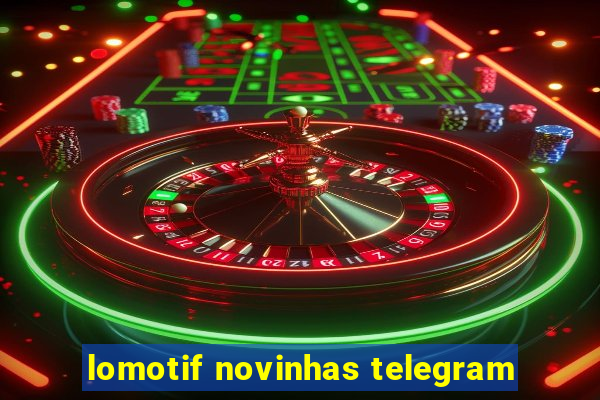 lomotif novinhas telegram